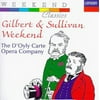 Gilbert & Sullivan Weekend / Weekend