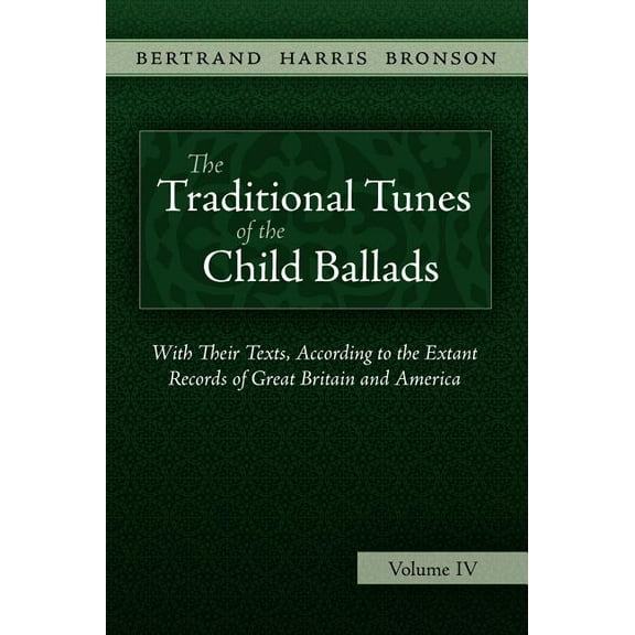 The Traditional Tunes of the Child Ballads, Vol 4 (Hardcover)