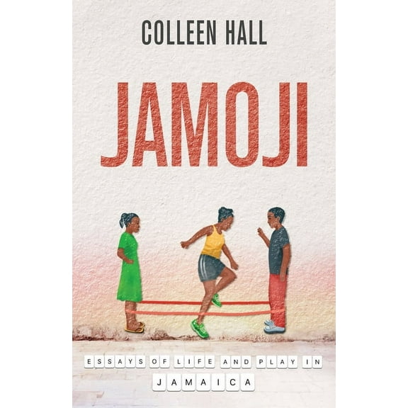 Jamoji: Essays of Life and Play in Jamaica, (Paperback)