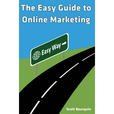 Easy Guide Books: The Easy Guide To Online Marketing (Series #4) (Paperback)