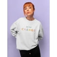 thumbnail image 2 of Be The Change. Women Sweatshirt, Female 3X-Large, 2 of 4