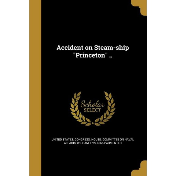 Accident on Steam-ship "Princeton" .. (Paperback)