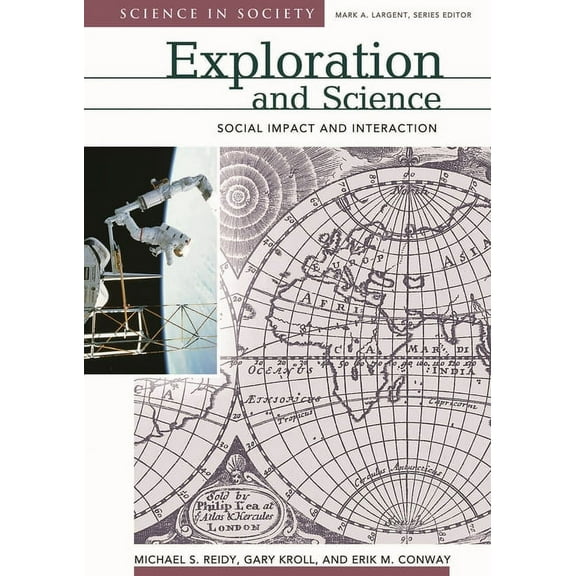 Science and Society Exploration and Science: Social Impact and Interaction, (Hardcover)
