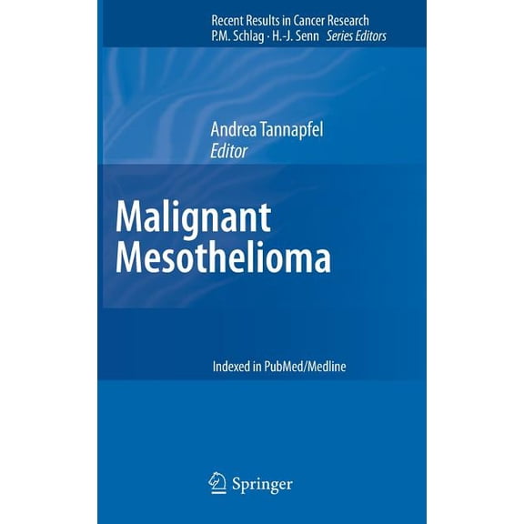 Recent Results in Cancer Research Malignant Mesothelioma, Book 189, (Hardcover)