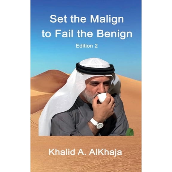 Set the Malign to Fail the Benign, (Paperback)