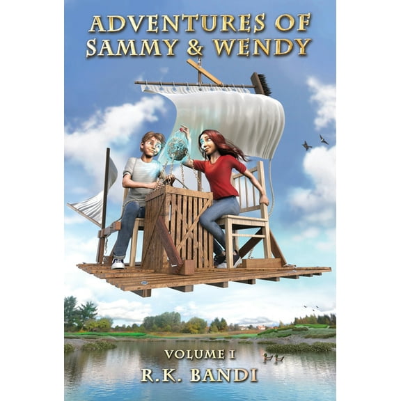 Adventures of Sammy & Wendy Adventures of Sammy & Wendy: Volume I, Book I, (Hardcover)