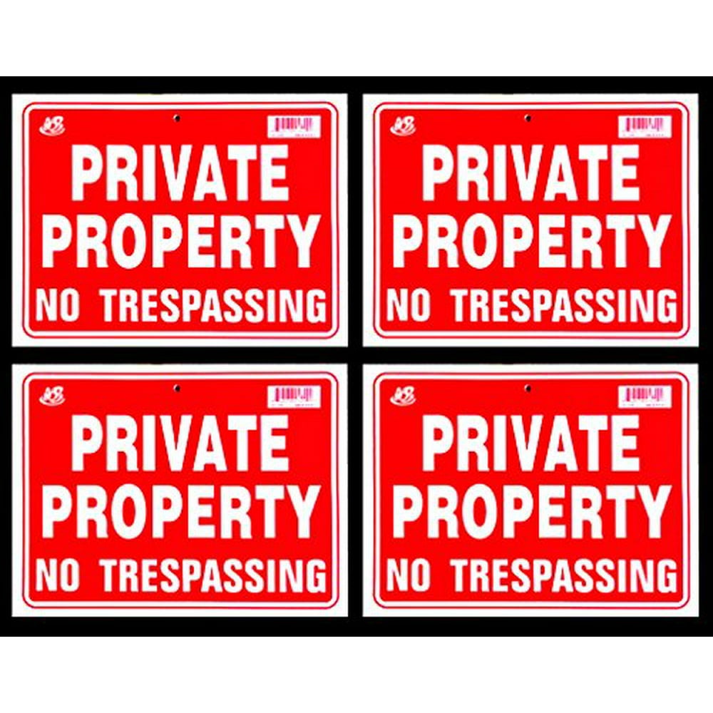 Private Property No Trespassing Sign 9 x 12 Inch 4 Pack