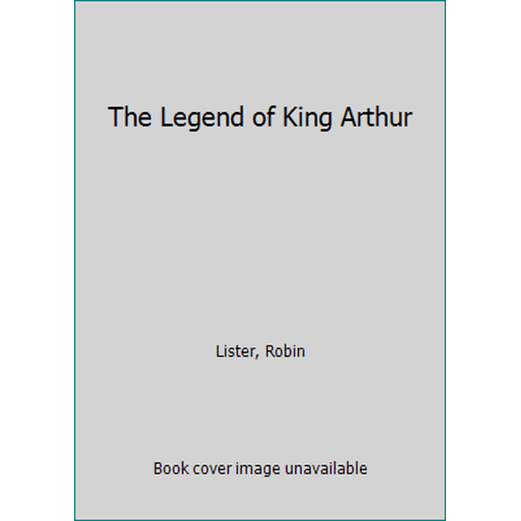 Pre-Owned Legend of King Arthur, The (Hardcover) 0385263694 9780385263696