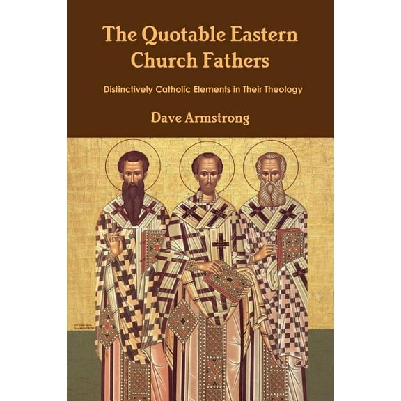 The Quotable Eastern Church Fathers (Paperback)