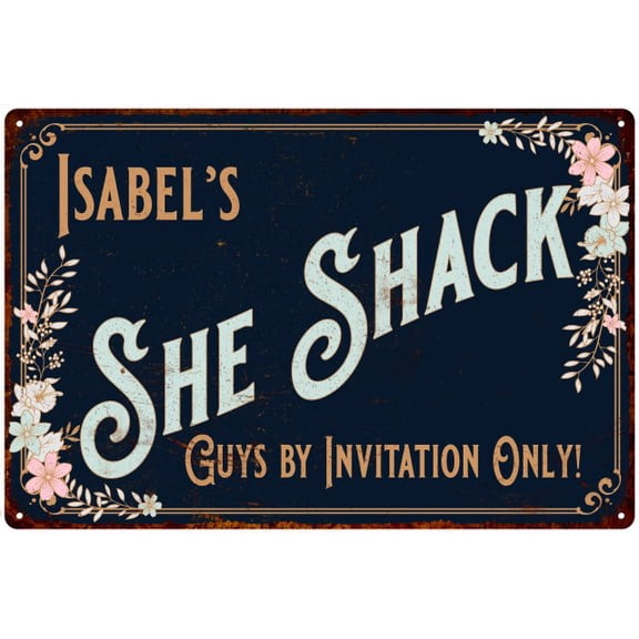 Isabel's SHE SHACK Sign Metal Wall Decor 8 x 12 High Gloss Metal 208120060316