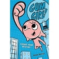 thumbnail image 2 of Chews Your Destiny (The Gumazing Gum Girl! Bk. 1), 2 of 3