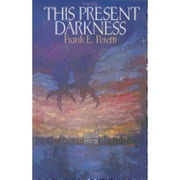 This Present Darkness (Paperback) by Frank E Peretti