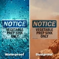 thumbnail image 5 of (2 Pack) Vegetable Prep Sink Only OSHA Notice Sign 5 Inch X 3.5 Inch Vinyl Label Decal Sticker Weather Resistant, UV Protected for Workplace, Business, and Construction Site, Made in, 5 of 7