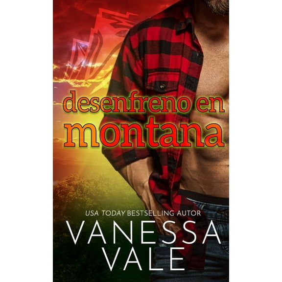 Romance de Pueblo Desenfreno en Montana, Book 4, (Paperback)
