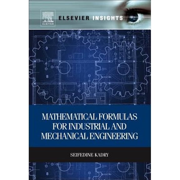 Pre-Owned Mathematical Formulas for Industrial and Mechanical Engineering, (Hardcover)