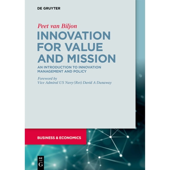 Pre-Owned Innovation for Value and Mission: An Introduction to Management Policy (Paperback) 3110711036 9783110711035
