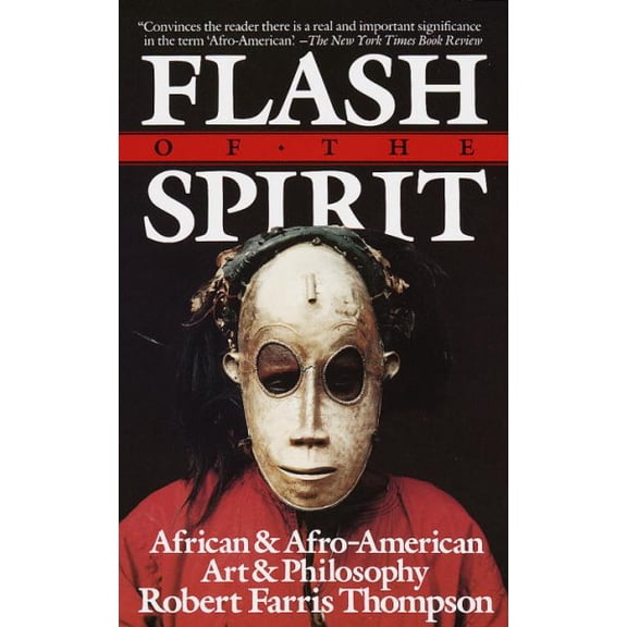 Pre-Owned Flash of the Spirit: African and Afro-American Art and Philosophy (Paperback) 0394723694 9780394723693