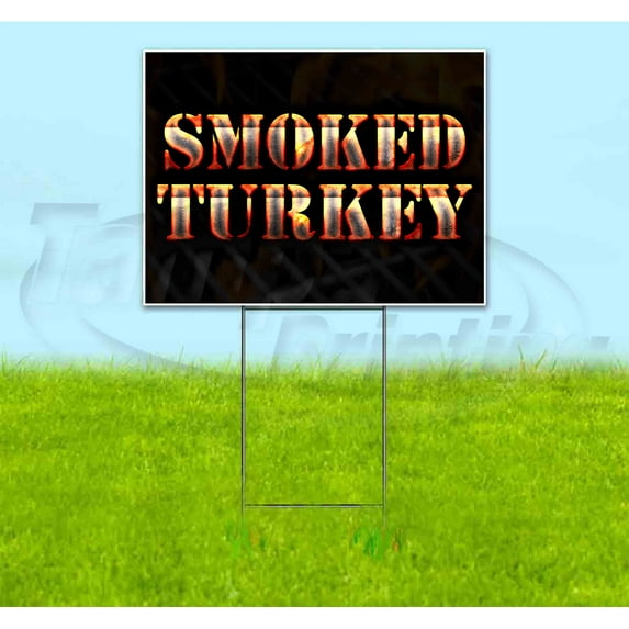 Smoked Turkey (18" x 24") Yard Sign, Includes Metal Step Stake