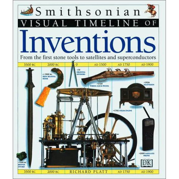 Pre-Owned The Smithsonian Visual Timeline of Inventions, 9781564586759, 1564586758, Hardcover, First Edition, First Printing edition