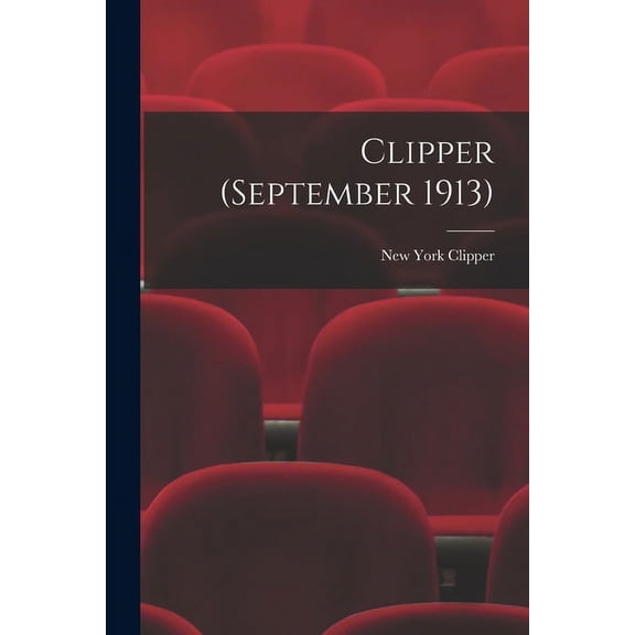 Clipper (September 1913) (Paperback)