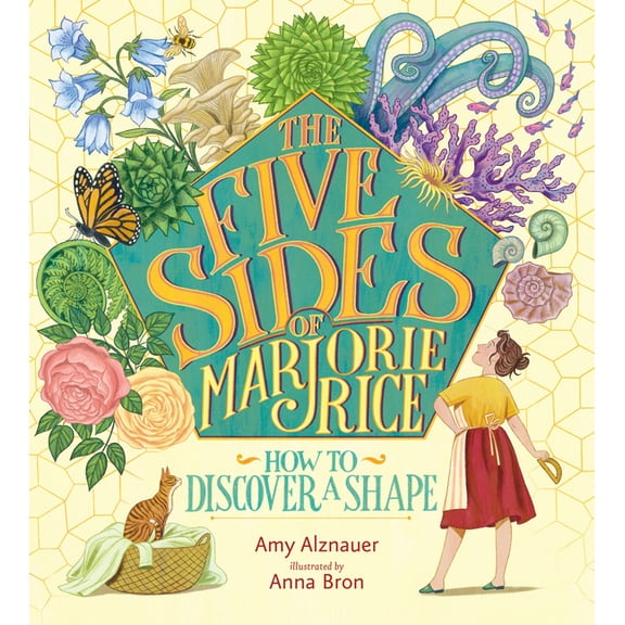 The Five Sides of Marjorie Rice: How to Discover a Shape, (Hardcover)
