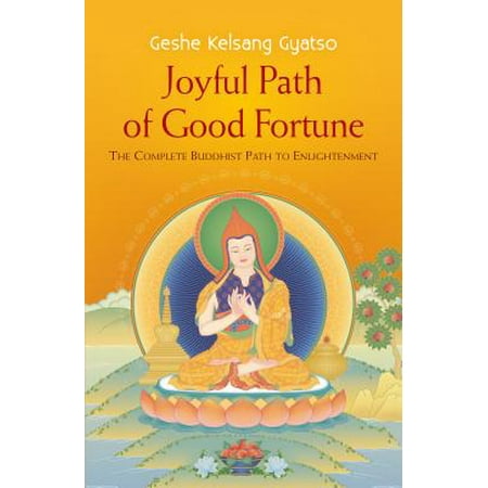 - Joyful Path of Good Fortune : The Complete Buddhist Path to Enlightenment