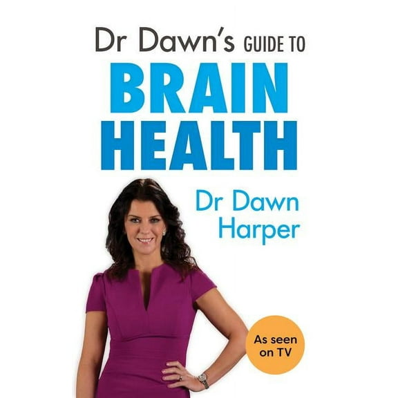 Dr Dawn's Guide to Brain Health (Paperback)