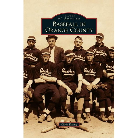 Baseball in Orange County (Hardcover)