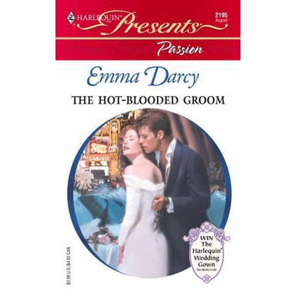 Pre-Owned The Hot-Blooded Groom (Passion) (Harlequin Presents, 2195) (Unknown) 0373121954 9780373121953