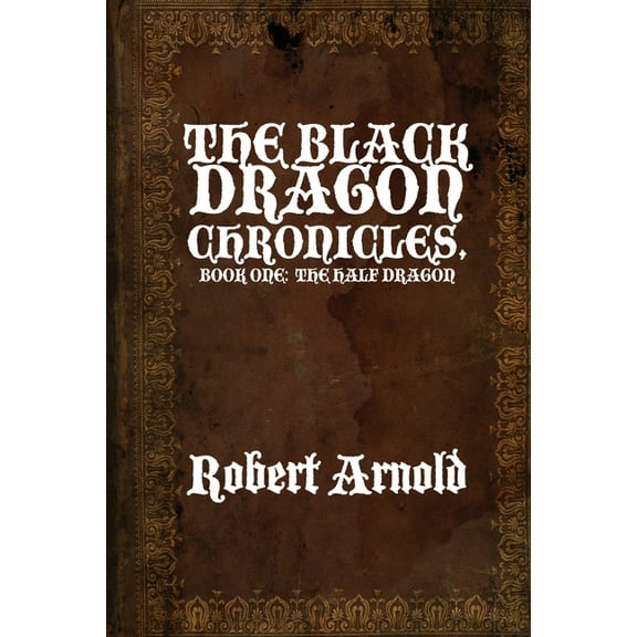 The Black Dragon Chronicles (Paperback)