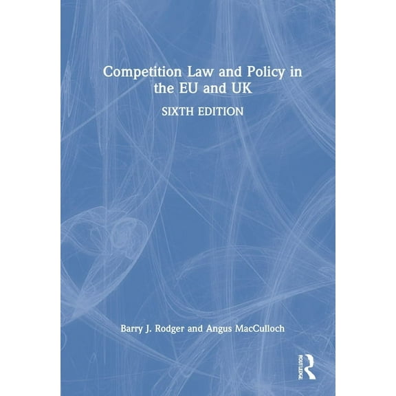Competition Law and Policy in the EU and UK, (Hardcover)