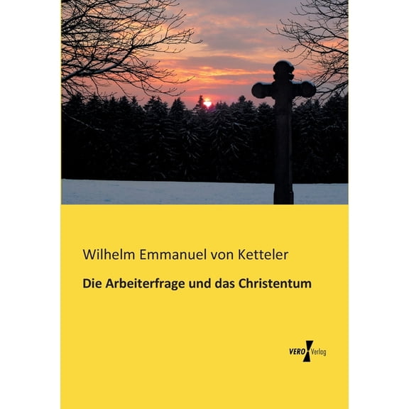 Die Arbeiterfrage und das Christentum, (Paperback)