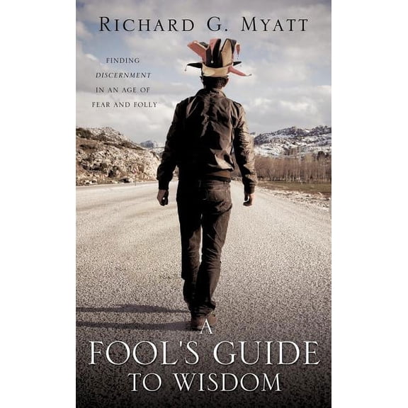 A Fool's Guide to Wisdom, (Hardcover)