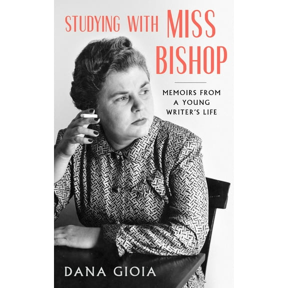 Studying with Miss Bishop: Memoirs from a Young Writer's Life, (Paperback)
