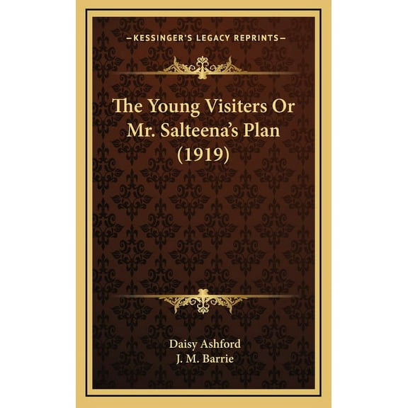 The Young Visiters Or Mr. Salteena's Plan (1919), (Hardcover)