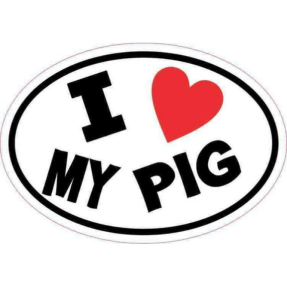 5in x 3.5in Oval I Love My Pig Sticker Vinyl Animal Car Decal Cup Stickers