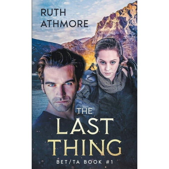 Bet/Ta The Last Thing, Book 1, (Paperback)