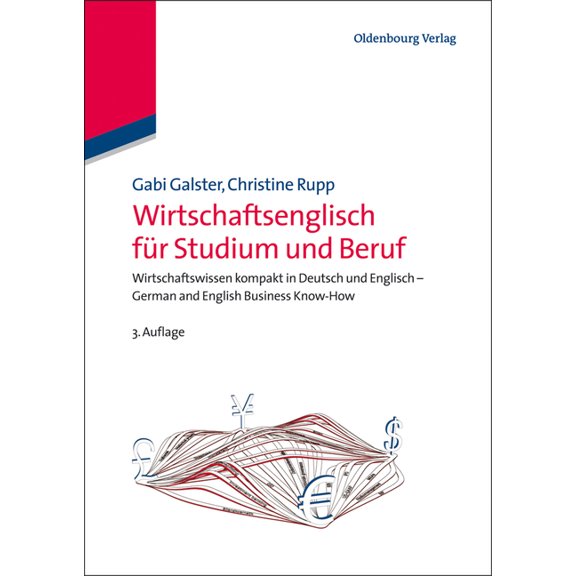 Wirtschaftsenglisch Für Studium Und Beruf: Wirtschaftswissen Kompakt in Deutsch Und Englisch - German and English Busine, (Hardcover)