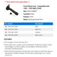 thumbnail image 2 of Front Pitman Arm - Compatible with 1983 - 1995 GMC G1500 1984 1985 1986 1987 1988 1989 1990 1991 1992 1993 1994, 2 of 2