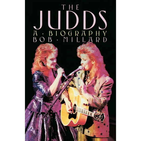 The Judds: A Biography, (Paperback)
