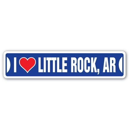 I LOVE LITTLE ROCK, ARKANSAS Street Sign ar city state us wall road décor gift