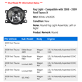 thumbnail image 2 of Fog Light - Compatible with 2008 - 2009 Ford Taurus X, 2 of 2