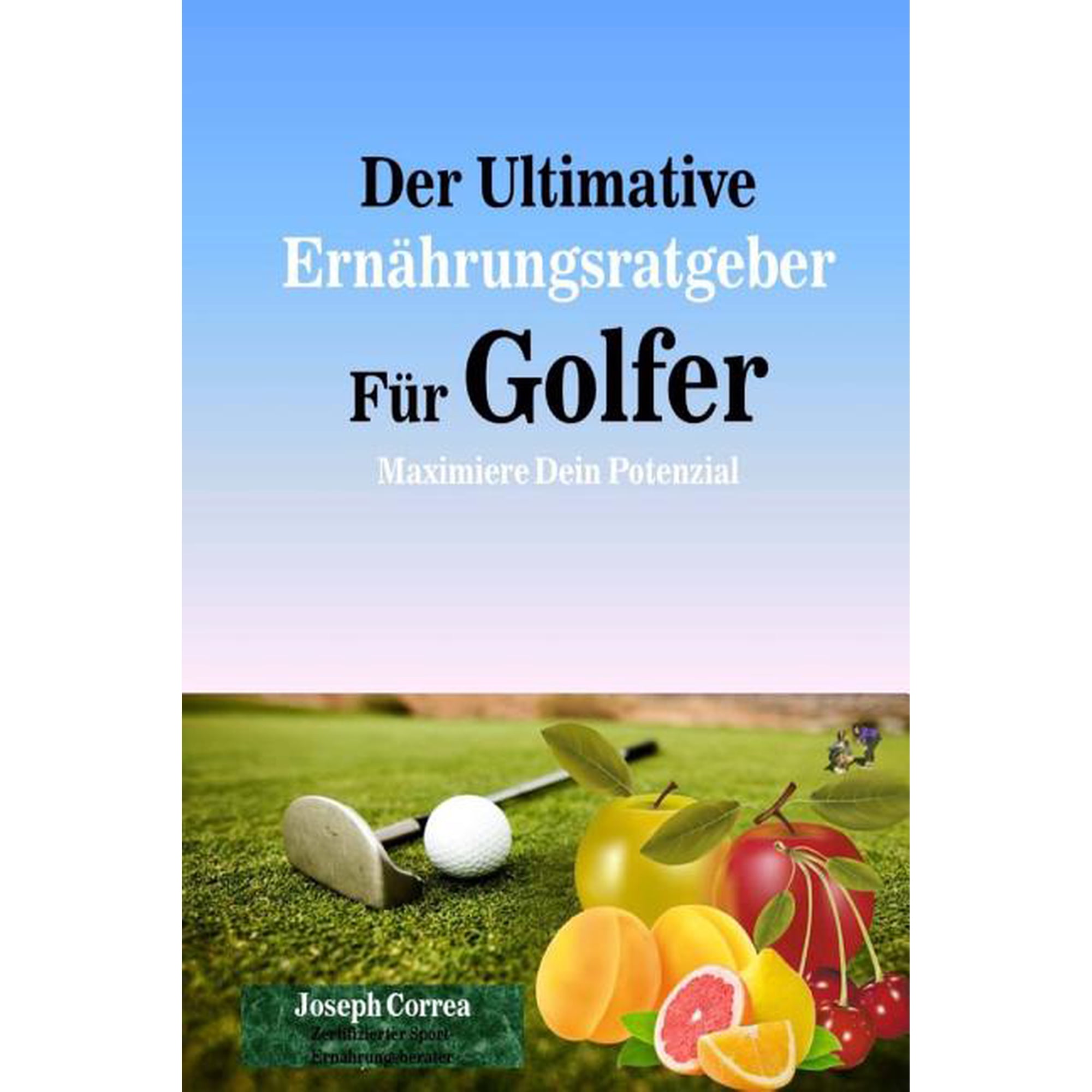 Der Ultimative Ernahrungsratgeber Fur Golfer: Maximiere Dein Potenzial