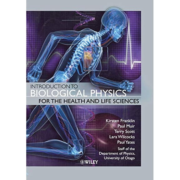 Pre-Owned Introduction to Biological Physics for the Health and Life Sciences (Paperback) 0470665939 9780470665930