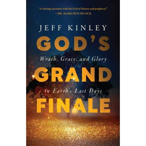 Pre-Owned God's Grand Finale: Wrath, Grace, and Glory in Earth's Last Days (Paperback) 0736986472 9780736986472