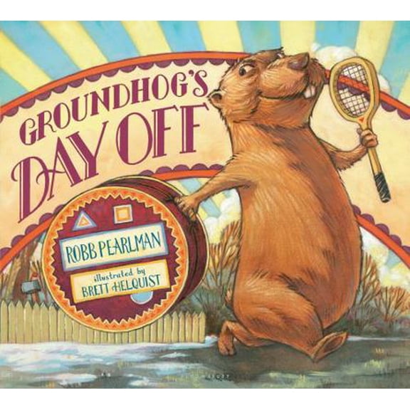 Pre-Owned Groundhog's Day Off (Hardcover) 1619632896 9781619632899