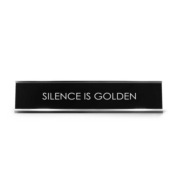 Silence Is Golden Novelty Desk Sign