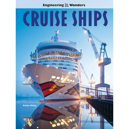 Engineering Wonders Cruise Ships - eBook