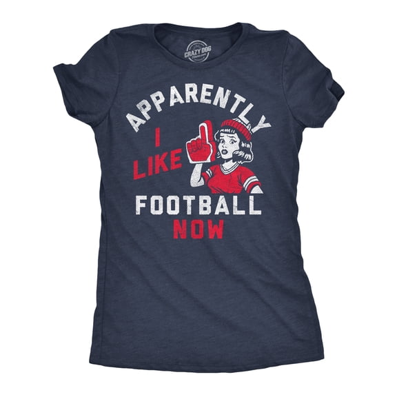 Womens Funny T Shirts Apparently I Like Football Now Sarcastic Graphic Novelty Tee For Ladies Womens Graphic Tees