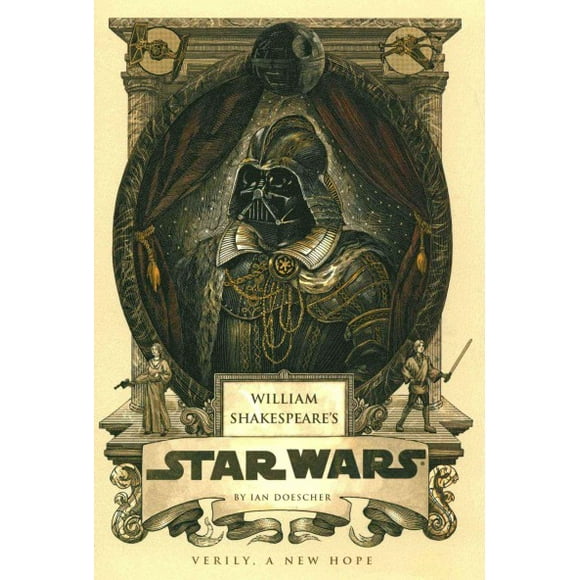Pre-owned William Shakespeare's Star Wars : Verily, a New Hope, Hardcover by Doescher, Ian, ISBN 1594746370, ISBN-13 9781594746376